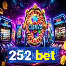 252 bet